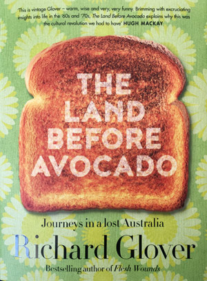 The Land Before the Avocado